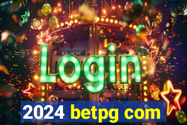 2024 betpg com